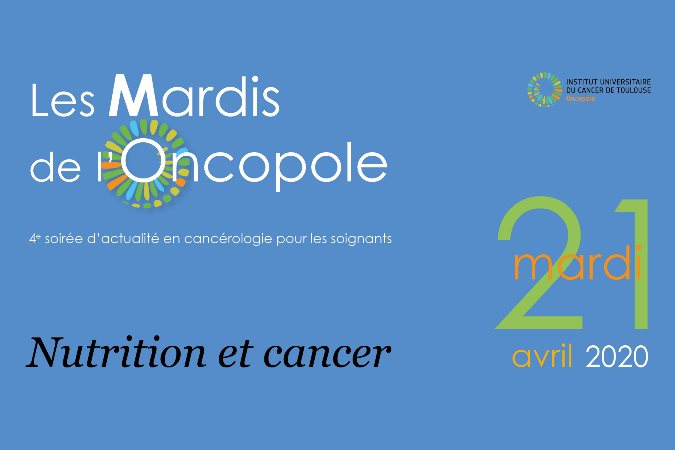 Les Mardis de l'Oncopole : Nutrition et cancer - Reporté ultérieurement