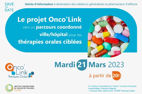 Soirée d'information : Le projet Onco'Link vers un parcours coordonné vile/hôpital pour les thérapies orales ciblées